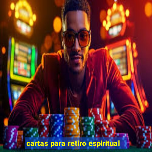 cartas para retiro espiritual